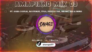 Exclusive Amapiano 03 Ft Gaba Cannal Tyla Felo Le Tee Drake SZA DJ Stokie amp More 27102023 [upl. by Ades]