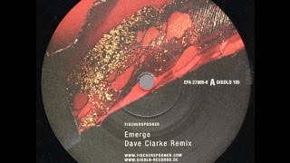 Fischerspooner  Emerge  Dave Clarke Remix [upl. by Atalee]