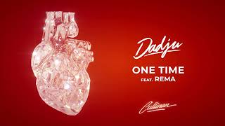 DADJU  ONE TIME FEAT REMA AUDIO OFFICIEL [upl. by Inoy]