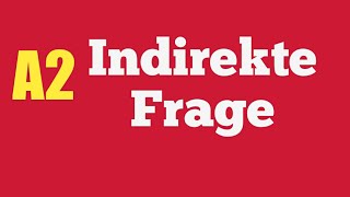 Indirekte Frage in German Learn German A2 Level [upl. by Cece]