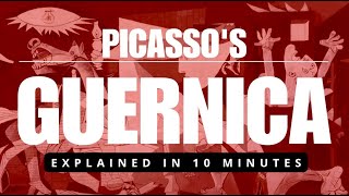 Picassos Guernica Unraveling the Masterpiece of Modern Art  Explained in 10 Minutes [upl. by Niamor]