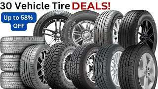 Top 30 Vehicle Tire Deals  Up to 58 Off Bridgestone GOODYEAR Michelin Firestone Cooper amp more [upl. by Notrab]