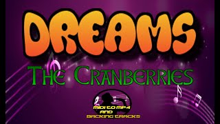 DREAMS  The Cranberries Karaoke Midi to Mp4 [upl. by Kynthia53]