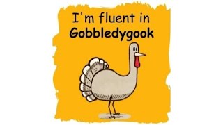 IM FLUENT IN GOBBLEDYGOOK [upl. by Anauqed]