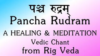 Powerful Pancha Rudram  Healing amp Meditation Vedic Chant  Rig Veda  Sri K Suresh [upl. by Drauode426]