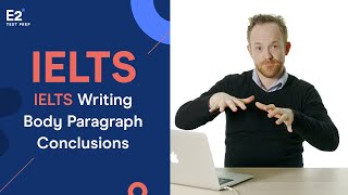 How to Conclude Body Paragraphs in IELTS Writing [upl. by Tupler]