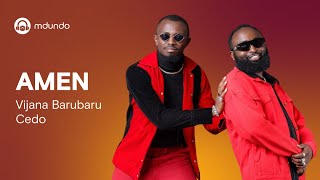 Vijana Barubaru Ft Cedo  Amen Official Lyrics Video [upl. by Vial856]