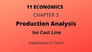 TN state board11 EconomicsChapter 3 Production Analysis Iso cost line Tamil [upl. by Eidac]