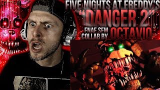 Vapor Reacts 508  FNAF SFM COLLAB FNAF TWISTED ANIMATION quotDanger 2quot by OCTAVIO REACTION [upl. by Aeila990]