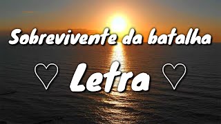 Hino avulso CCB com Letra ♫ Sobrevivente da Batalha ♫ [upl. by Vel850]