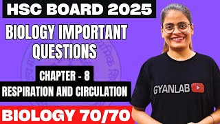 ✅ Biology IMP Questions 7070  Chp 8  Respiration and Circulation  Gyanlab  Anjali Patel [upl. by Enisaj729]