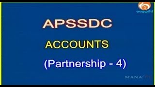 Accounting Procedure For Valuation Of Goodwill  Partnership 4  APSSDC  Mana TV [upl. by Ydor]