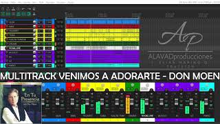 MULTITRACK VENIMOS A ADORARTE  DON MOEN [upl. by Nivrek37]