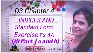 D3 CHAPTER 4 Ex 4a Q9 part a and b Indices and Standard Form [upl. by Terryn]