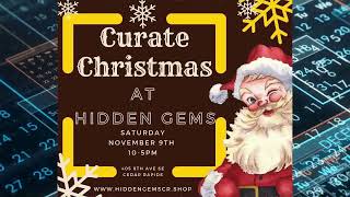 Community Calendar Event  Curate Christmas At Hidden Gems Sat Nov 9th 10am to 5pm [upl. by Adlecirg]