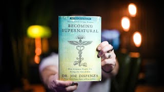 10 Lifechanging Lessons from BECOMING SUPERNATURAL by Dr Joe Dispenza  Book Summary [upl. by Arand623]