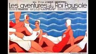 1933 LES AVENTURES DU ROI PAUSOLE [upl. by Heyde]