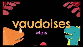 mets vaudoises [upl. by Phelps]