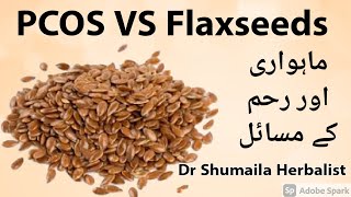 Flax seeds benefits  flax seeds for pcos and pregnancy  Dr Shumaila Herbalist [upl. by Black958]