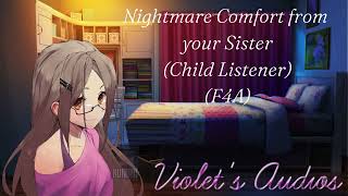 Nightmare Comfort from your Sister Child Listener F4A [upl. by Annavoj670]