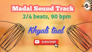 Madal Sound Track  24 beats  khyali taal  very useful for singing practice [upl. by Portia]