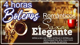 MÚSICA DE LUJO PARA HOTELES 5 ESTRELLAS RESTAURANTES SPA  Melodias Saxo EleganteCANAL ORIGINAL [upl. by Natka]