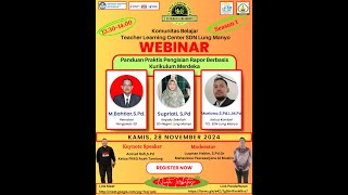 Webinar TLC Teacher Learning Center SDN Lung ManyoquotPanduan praktis Pengisian Rapor Berbasis Kurmer [upl. by Rivi]