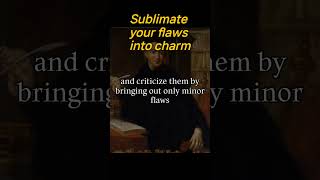 The art of worldly wisdom by Balthazar Gracian Sublimate your flaws into charm [upl. by Suinuj]