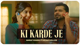 Ki Karde Je 1Min Music  Nimrat Khaira  Arjan Dhillon  Desi Crew  Latest Punjabi Songs 2023 [upl. by Tnahsarp769]