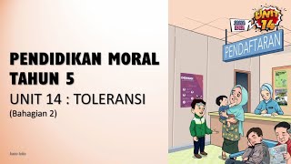 Pendidikan Moral Tahun 5 Unit 14 Toleransi Bahagian 2 [upl. by Aneen]