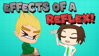 Effects Of A Reflex  Jeremiahs World [upl. by Cassy]