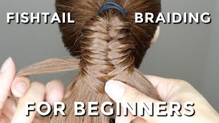 How To Fishtail Braid For Beginners [upl. by Oicul]