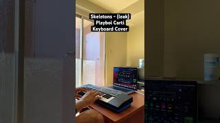 Playing Skeletons leak by Playboi Carti piano pianocover keyboardist playboicarti hiphop [upl. by Arykahs]