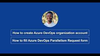 How to fill Azure DevOps Parallelism form amp create Azure DevOps Organization account [upl. by Alejandra]