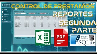 1️⃣0️⃣➖✅ CONTROL DE PRESTAMOS  REPORTES  SEGUNDA PARTE  EXPORTA A PDF🔶SQLITE  VBA [upl. by Avika]