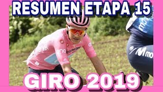 RESUMEN ETAPA 15 GIRO DE ITALIA 2019 🇮🇹 [upl. by Yorztif319]