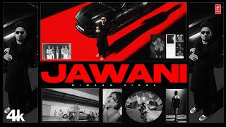 JAWANI Official Video  Nimaan Sidhu  Latest Punjabi Songs 2024 [upl. by Utimer959]