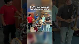 POV your everyday band room chaos [upl. by Nibor]