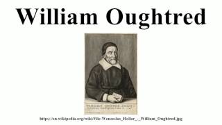 William Oughtred [upl. by Icats605]