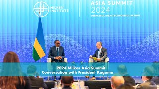 2024 Milken Asia Summit  Conversation with President Kagame [upl. by Pen502]