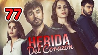 Herida del corazón capítulo 77 completo en español [upl. by Odlamur]