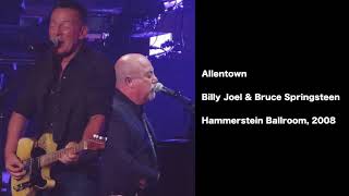 Allentown  Billy Joel amp Bruce Springsteen Live at the Hammerstein Ballroom  October 2008 [upl. by Mirak]