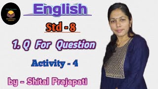 Std  8  sem  1  English  Unit  1  Activity  4  shital prajapati channel [upl. by Ecnahc]