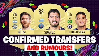 FIFA 21  NEW CONFIRMED TRANSFERS amp RUMOURS  FT MESSI SUAREZ THIAGO SILVA etc [upl. by Neelyk]