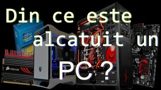 Din ce este alcatuit un calculator Care sunt piesele componente ale unitatii centrale [upl. by Payne]