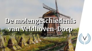 De molengeschiedenis van VeldhovenDorp [upl. by Llehsal896]