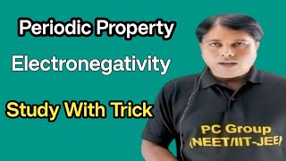 Periodic Property  Electronegativity In Periodic Table  Periodic Table [upl. by Thorpe]