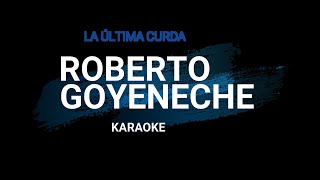 La Última Curda  Roberto Goyeneche amp Astor Piazzolla version  karaoke [upl. by Ynnot284]