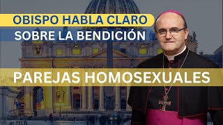 Obispo católico habla claro sobre la bendición de parejas homosexuales Monseñor Munilla [upl. by Ardiekal]