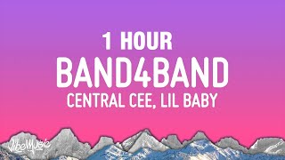 1 HOUR Central Cee  BAND4BAND Lyrics Ft Lil Baby [upl. by Ssalguod290]